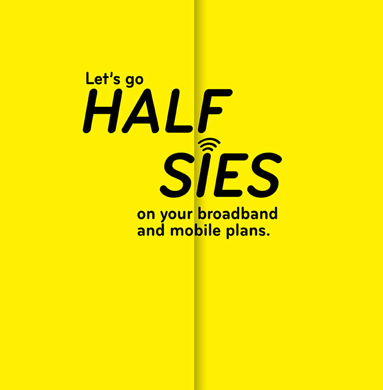 Let's go halfsies on your broadband and mobile plans black text on a yellow background